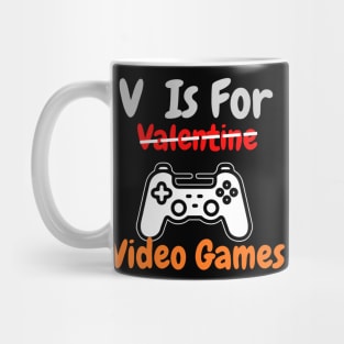 V Is For Video Games Funny Valentine Mug